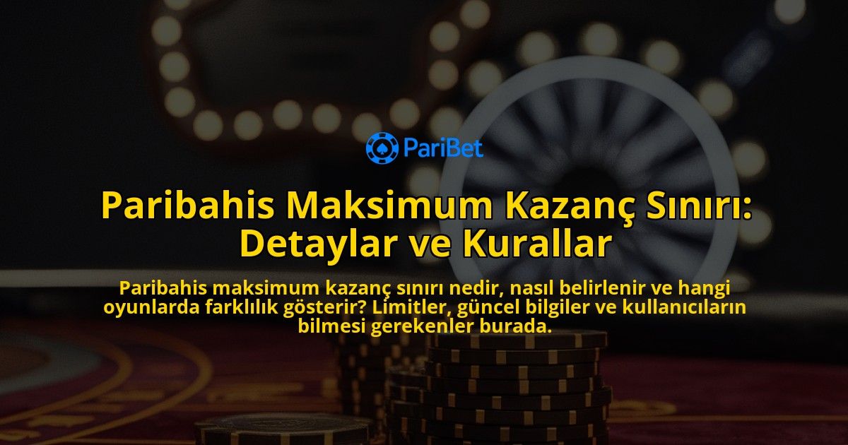 Paribahis-Maksimum-Kazan-Snr-Detaylar-ve-Kurallar-overlay-1768129574.jpg