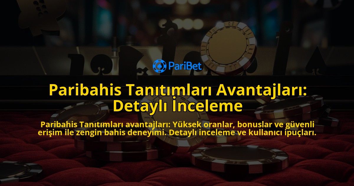 Paribahis-Tantmlar-Avantajlar-Detayl-nceleme-overlay-1768482115.jpg