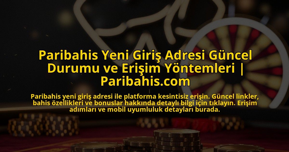Paribahis-Yeni-Giris-Adresi-Guncel-Durumu-ve-Erisim-Yontemleri-Paribahiscom-overlay-1772892161.jpg